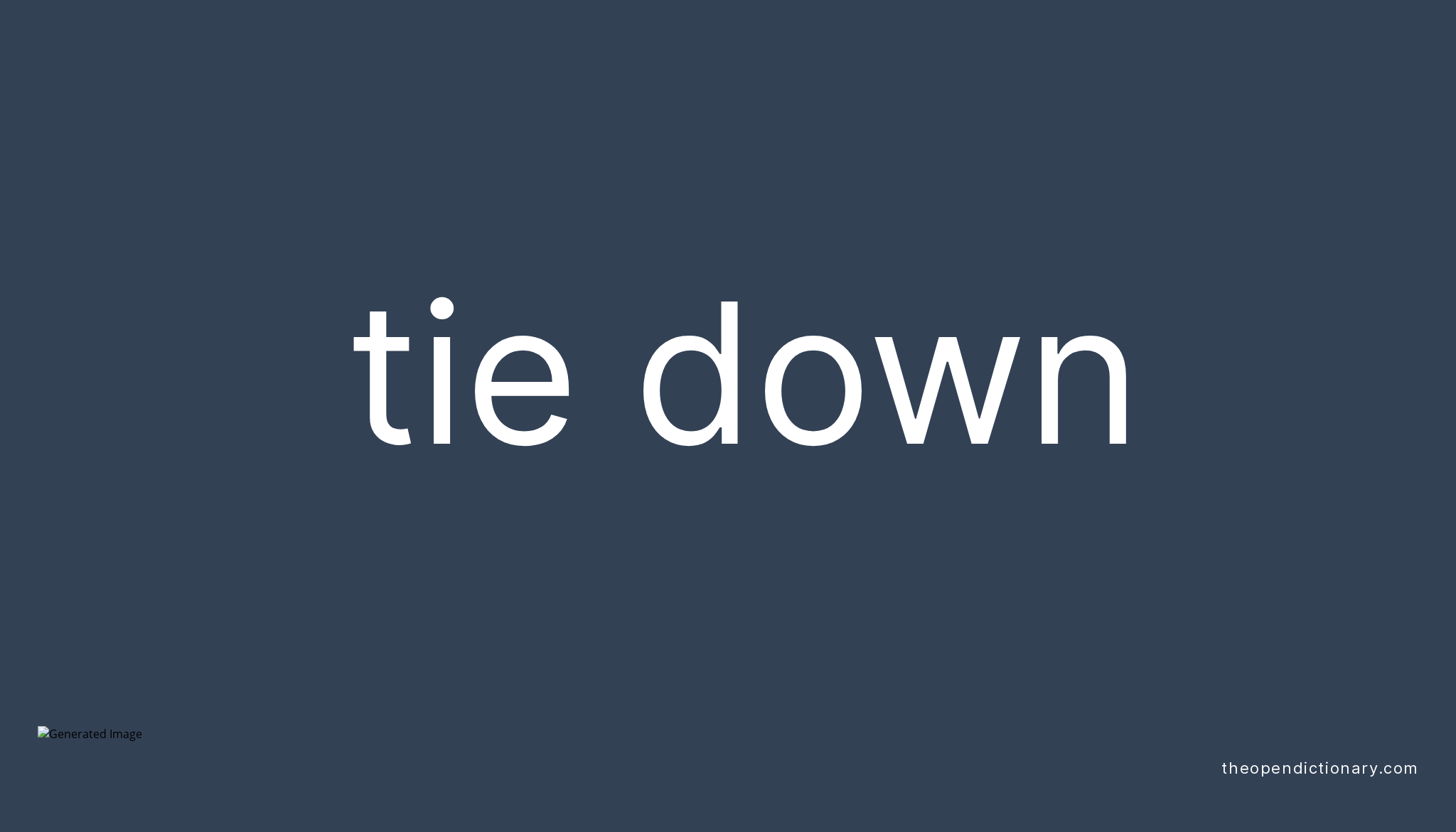 tie-down-phrasal-verb-tie-down-definition-meaning-and-example